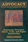 Examining Witnesses Direct Cross and Expert Examinations
