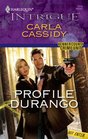 Profile Durango (Kenner County Crime Unit, Bk 2) (Harlequin Intrigue, No 1114)