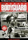 The Modern Bodyguard  The Manual of Close Protection Training