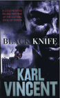 Black Knife: A Cold-Hearted Killing Machine at the Cutting Edge of Terror
