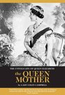 The Untold Life of Queen Elizabeth the Queen Mother