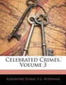 Celebrated Crimes Volume 3