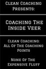 Coaching the Inside Veer