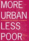 More Urban Less Poor An Introduction to Urban Development and Management