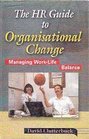 The HR Guide to Organizational Change