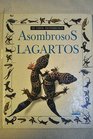 Asombrosas Lagartos/Amazing Lizards
