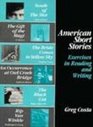 American Short Stories Exercises in Reading and Writing