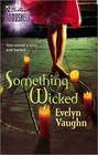 Something Wicked (Grail Keepers, Bk 3) (Silhouette Bombshell, No 77)