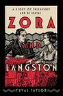 Zora and Langston A Story of Friendship and Betrayal