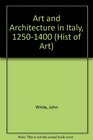 Art and Architecture in Italy 12501400