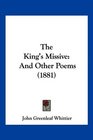 The King's Missive And Other Poems