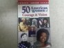 50 American Women of Courage  Vision