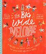 The Big Wide Welcome Storybook A True Story About Jesus James and a Church That Learned to Love All Sorts of People