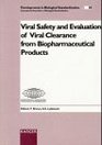 Viral Safety and Evaluation of Viral Clearance from Biopharmaceutical Products