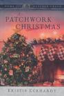 A Patchwork Christmas (Home to Heather Creek, Bk 5)