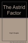 The Astrid factor