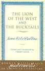 The Lion of the West and The Bucktails