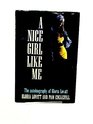 Nice Girl Like Me