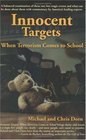 Innocent Targets When Terrorism Comes to School