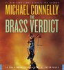 The Brass Verdict (Mickey Haller, Bk 2) (Audio CD) (Unabridged)