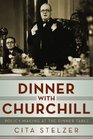 Dinner with Churchill PolicyMaking at the Dinner Table