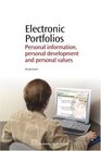 Electronic Portfolios Practical Principles of Personal Information Personal Knowledge and Personal Development