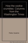 How the cookie crumbles Columns from the Washington Times