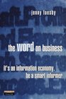 The Word on Business It's an Information Economy  Be a Smart Informer