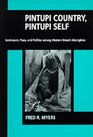 Pintupi Country Pintupi Self Sentiment Place and Politics Among Western Desert Aborigines