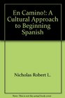 En camino A cultural approach to beginning Spanish