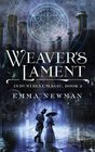 Weaver's Lament Industrial Magic Book 2