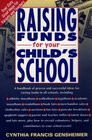 Raising Funds for Your Child's School: Over Sixty Great Ideas for Parents and Teachers