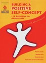 Building a Positive SelfConcept 113 Activities for Adolescents Grade 612