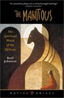 The Manitous The Spiritual World of the Ojibway