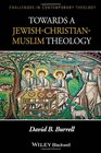 Towards a JewishChristianMuslim Theology