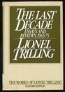 The Last Decade Essays and Reviews 19651975