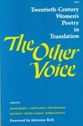 The Other Voice TwentiethCentury Women's Poetry in Translation