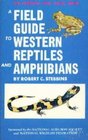 Field Guide to Western Reptiles and Amphibians