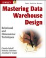 Mastering Data Warehouse Design  Relational and Dimensional Techniques