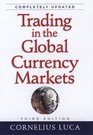 Trading in the Global Currency Markets 3rd Edition