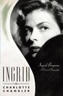 Ingrid Ingrid Bergman A Personal Biography