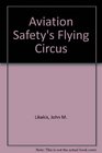 Aviation Safety's Flying Circus