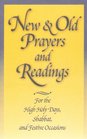 New  Old Prayers for the High Holidays Shabbat And Festive Occasions