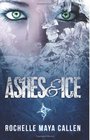 Ashes and Ice (Volume 1)