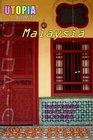 Utopia Guide to Malaysia   the Gay and Lesbian Scene in 17 Cities Including Kuala Lumpur Penang Johor Bahru and Langkawi