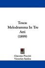 Tosca Melodramma In Tre Atti