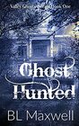 Ghost Hunted (Valley Ghosts Series)