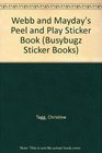 Webb and Mayday's Peel and Play Sticker Book