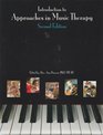Introduction to Approaches in Music Therapy - Second Edition