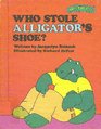 Who Stole Alligator's Shoe? (Sweet Pickles Series)